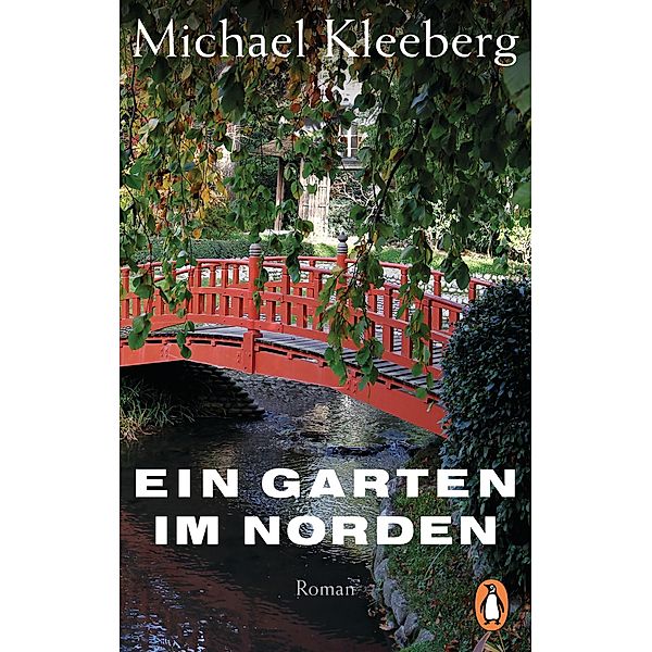 Ein Garten im Norden, Michael Kleeberg