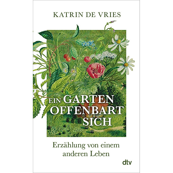 Ein Garten offenbart sich, Katrin de Vries
