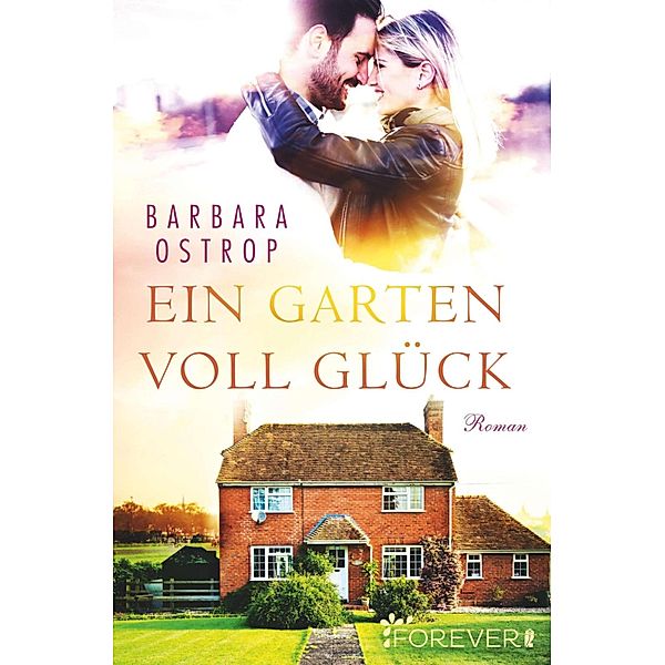 Ein Garten voll Glück, Barbara Ostrop