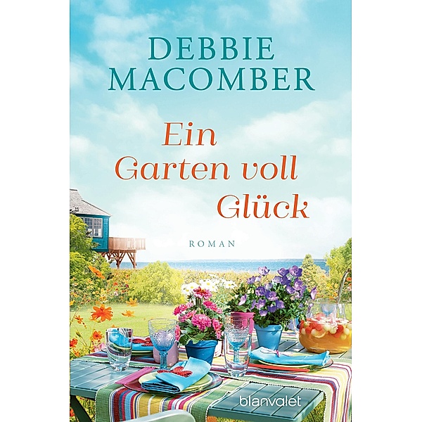 Ein Garten voll Glück, Debbie Macomber