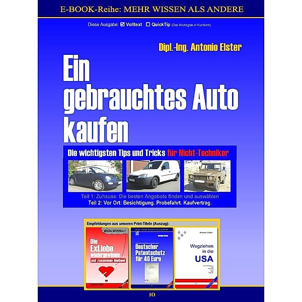 Ein gebrauchtes Auto kaufen. Teil 2: Vor Ort - Besichtigung, Probefahrt, Kaufvertrag, Antonio Elster