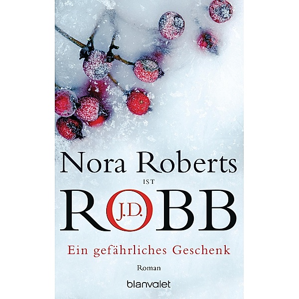 Ein gefährliches Geschenk, Nora Roberts, J. D. Robb