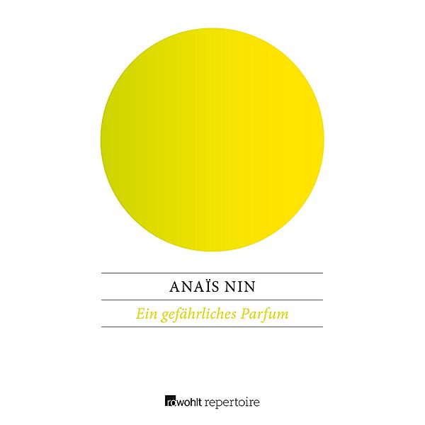 Ein gefährliches Parfum, Anaïs Nin