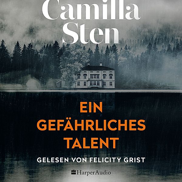 Ein gefährliches Talent (ungekürzt), Camilla Sten