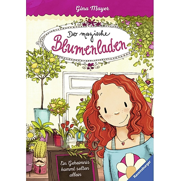 Ein Geheimnis kommt selten allein / Der magische Blumenladen Bd.1, Gina Mayer