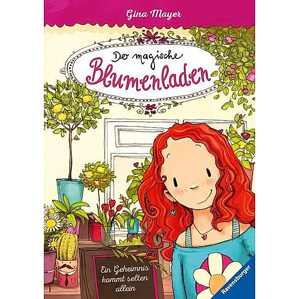 Ein Geheimnis kommt selten allein / Der magische Blumenladen Bd.1, Gina Mayer