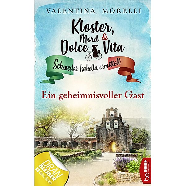 Ein geheimnisvoller Gast / Kloster, Mord und Dolce Vita Bd.3, Valentina Morelli