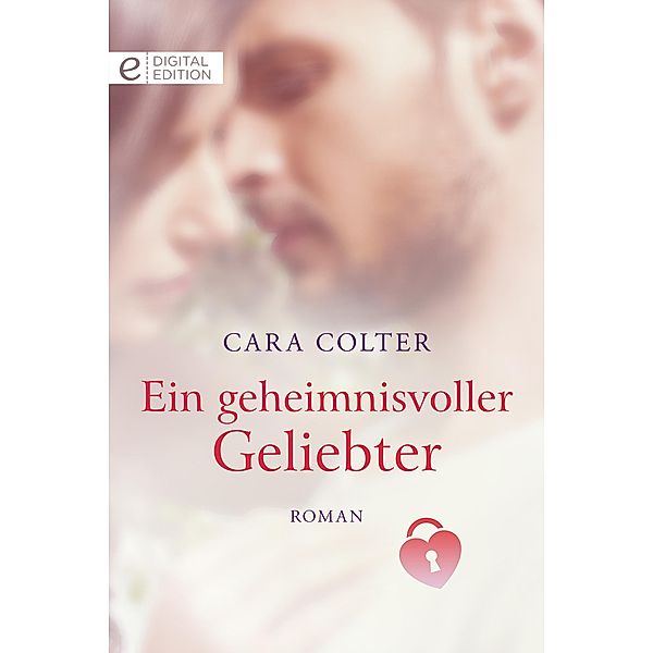 Ein geheimnisvoller Geliebter, Cara Colter