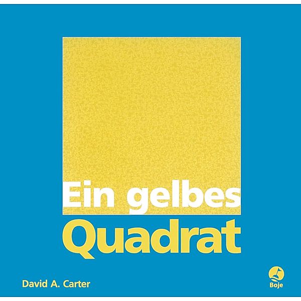 Ein gelbes Quadrat, David A. Carter
