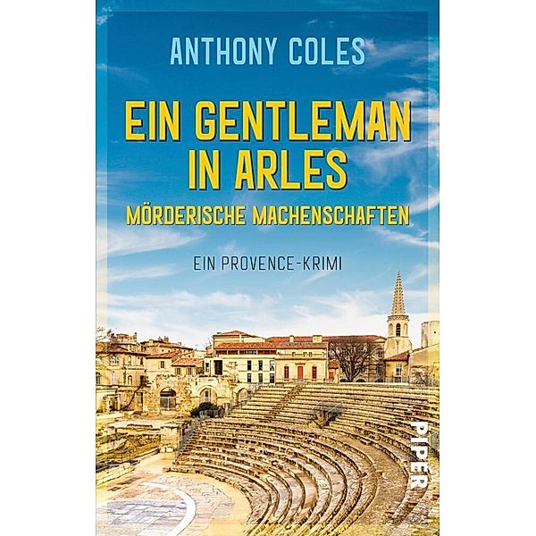 Ein Gentleman in Arles - Mörderische Machenschaften / Peter Smith Bd.1, Anthony Coles
