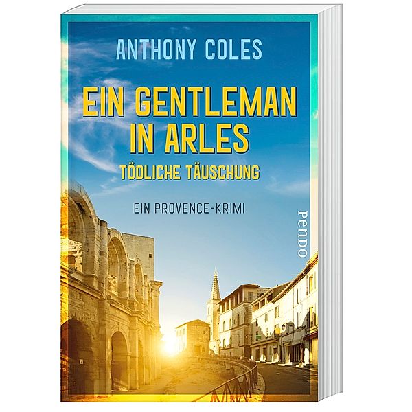 Ein Gentleman in Arles - Tödliche Täuschung / Peter Smith Bd.3, Anthony Coles