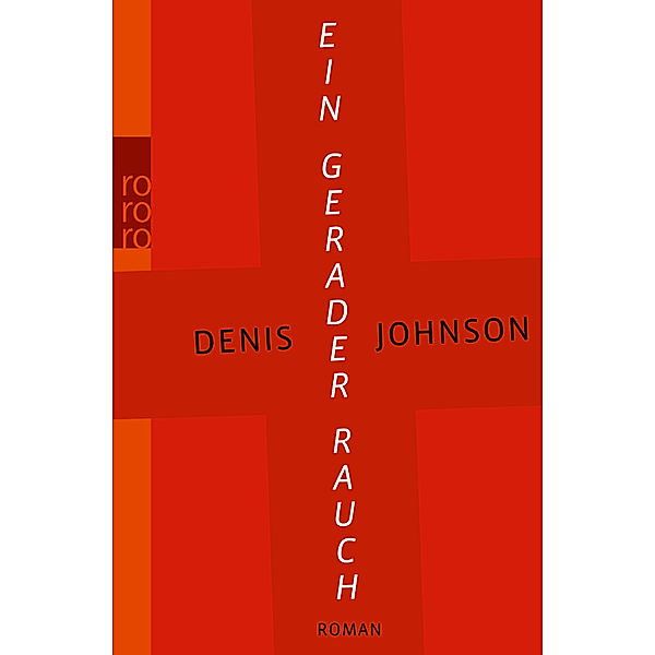 Ein gerader Rauch, Denis Johnson