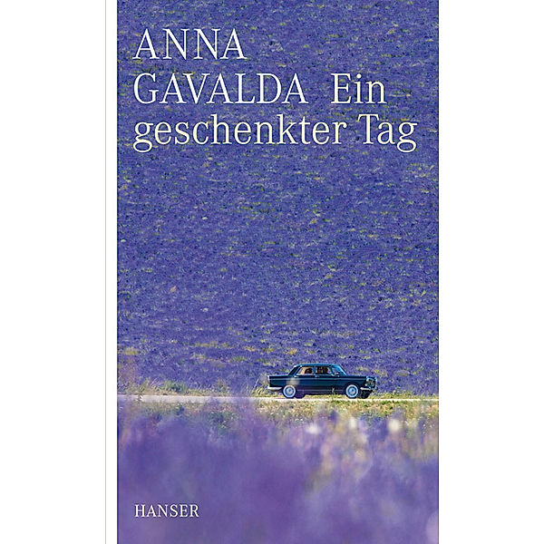 Ein geschenkter Tag, Anna Gavalda