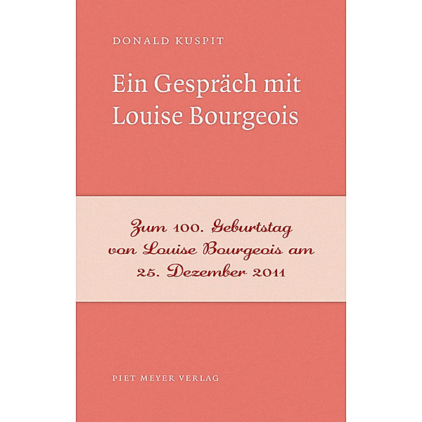 Ein Gespräch mit Louise Bourgeois, Donald Kuspit
