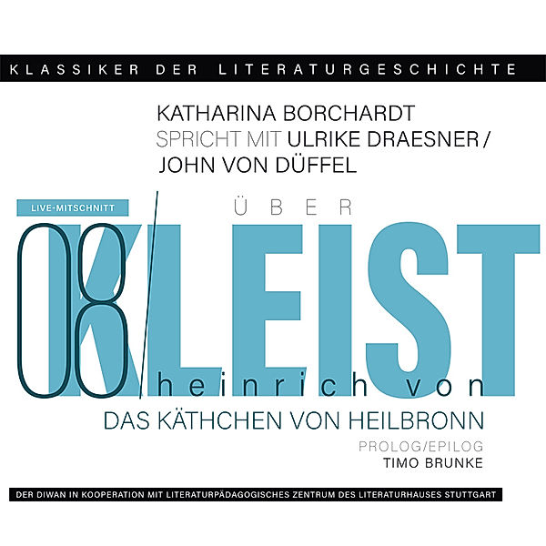 Ein Gespräch über Heinrich von Kleist - Das Käthchen von Heilbronn,1 Audio-CD, Heinrich von Kleist