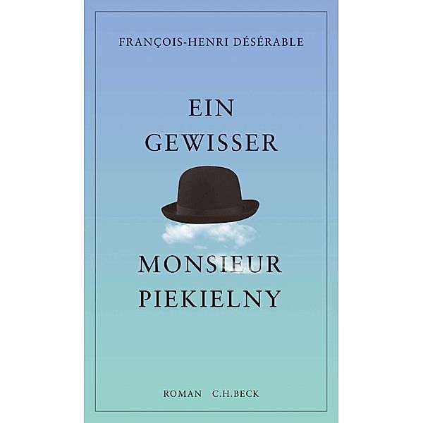 Ein gewisser Monsieur Piekielny, François-Henri Désérable