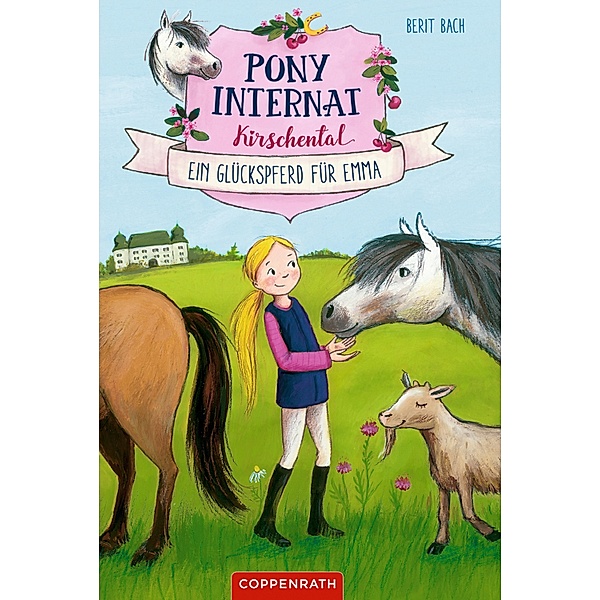 Ein Glückspferd für Emma / Pony-Internat Kirschental Bd.1, Berit Bach