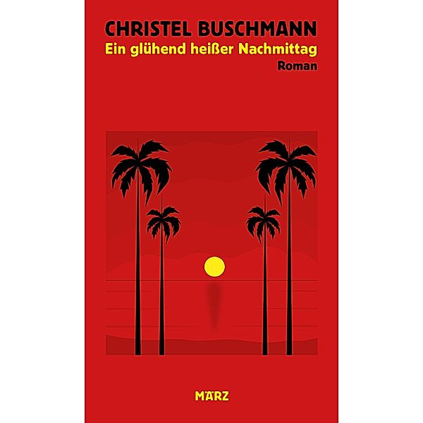 Ein glühend heißer Nachmittag, Christel Buschmann