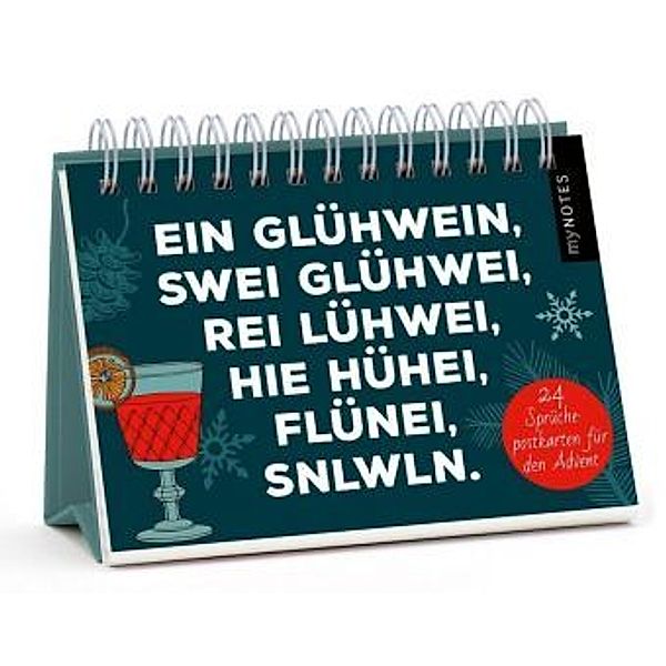 Ein Glühwein, swei Glühwei, rei Lühwei ... - Ein Adventskalender-Aufstellbuch mit 24 abtrennbaren, trendigen Sprüche-Pos