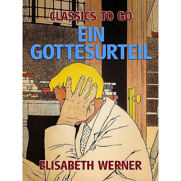 Ein Gottesurteil, Elisabeth Werner