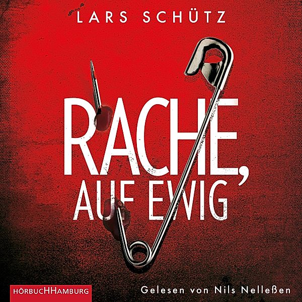 Ein Grall-und-Wyler-Thriller - 3 - Rache, auf ewig (Ein Grall-und-Wyler-Thriller 3), Lars Schütz