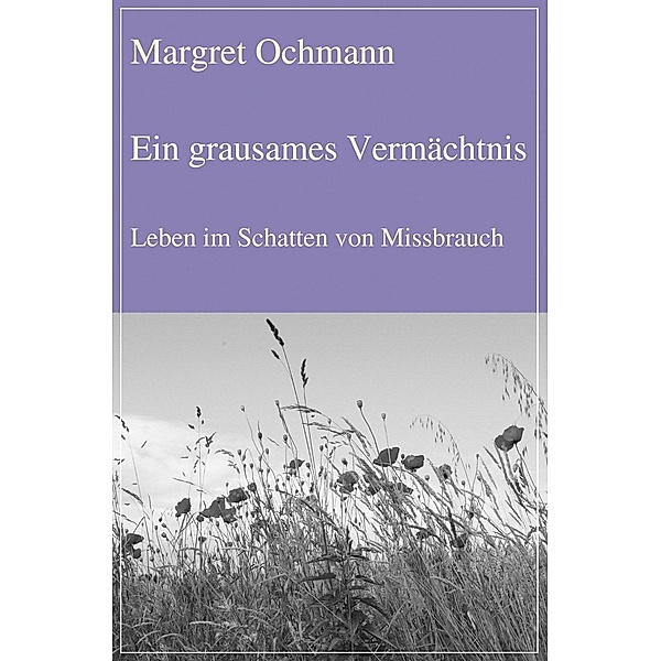 Ein grausames Vermächtnis, Margret Ochmann