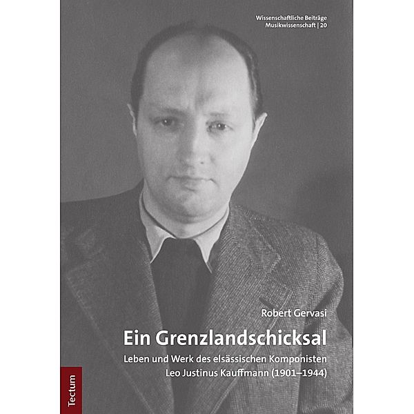 Ein Grenzlandschicksal / Wissenschaftliche Beiträge aus dem Tectum Verlag: Musikwissenschaft Bd.20, Robert Gervasi