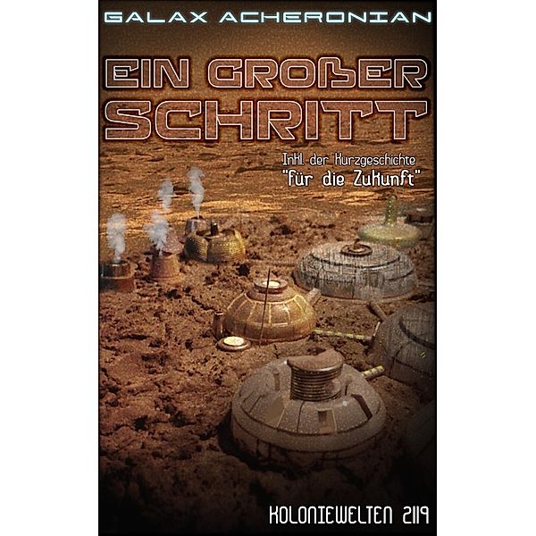 Ein großer Schritt, Galax Acheronian