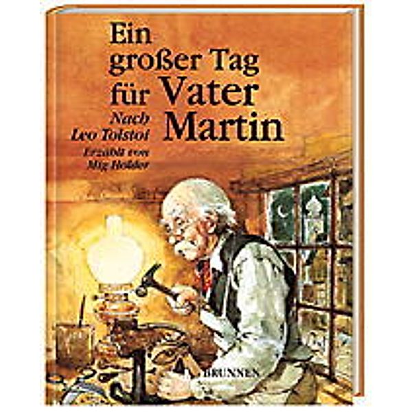 Ein grosser Tag für Vater Martin, Leo N. Tolstoi