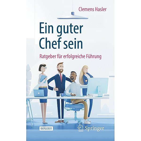 Ein guter Chef sein, Clemens Hasler