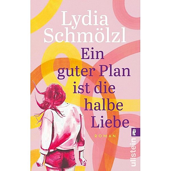 Ein guter Plan ist die halbe Liebe, Lydia Schmölzl