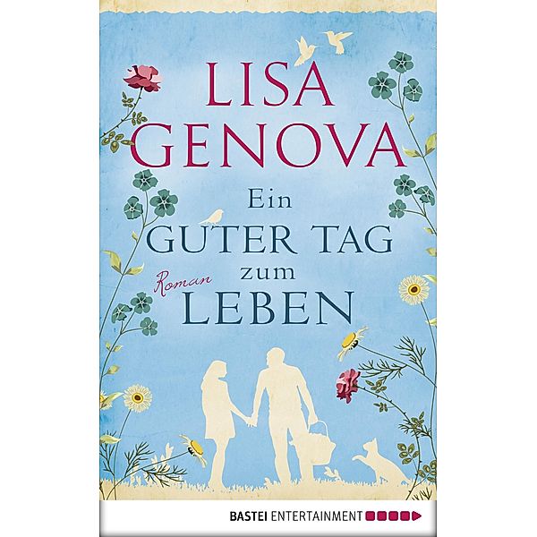 Ein guter Tag zum Leben, Lisa Genova