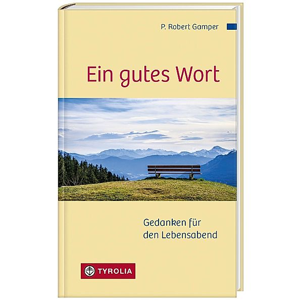 Ein gutes Wort, P. Robert Gamper