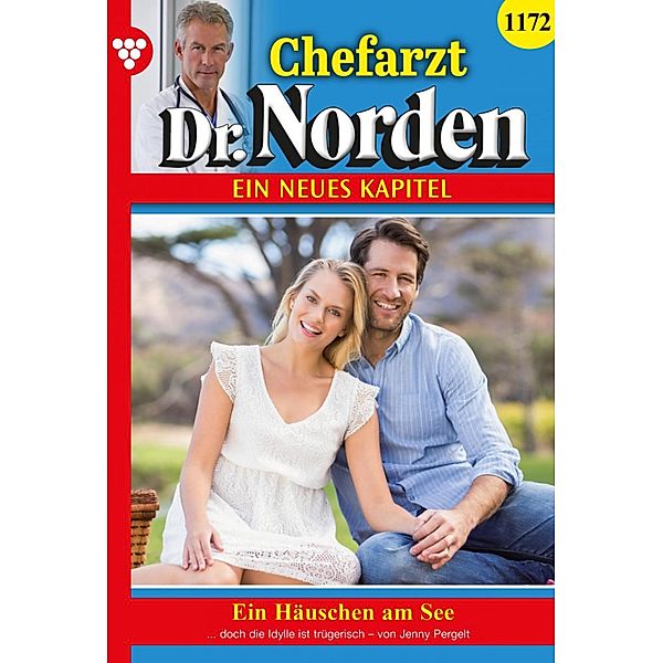 Ein Häuschen am See / Chefarzt Dr. Norden Bd.1172, Jenny Pergelt