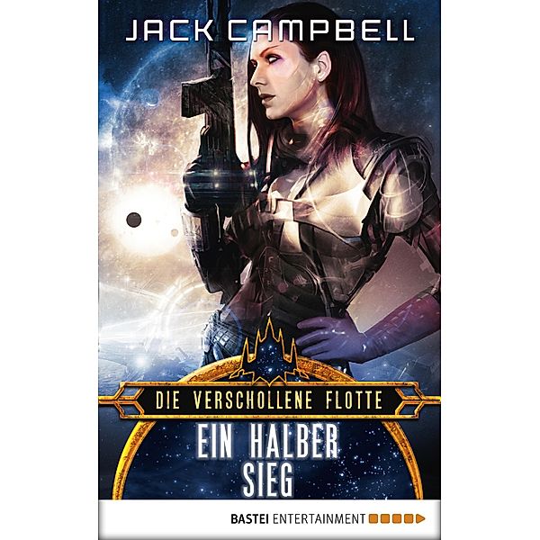 Ein halber Sieg / Die verschollene Flotte Bd.8, Jack Campbell