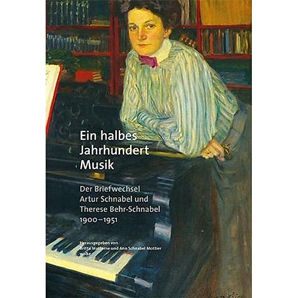 Ein halbes Jahrhundert Musik, 3 Teile, Artur Schnabel, Therese Behr-schnabel