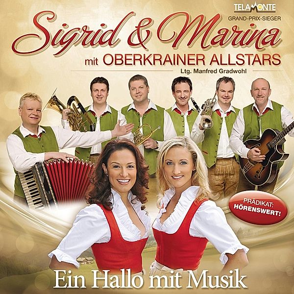 Ein Hallo mit Musik, Sigrid & Marina, Oberkrainer Allstars