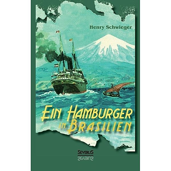 Ein Hamburger in Brasilien, Henry Schwieger