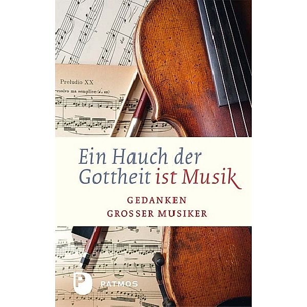 Ein Hauch der Gottheit ist Musik