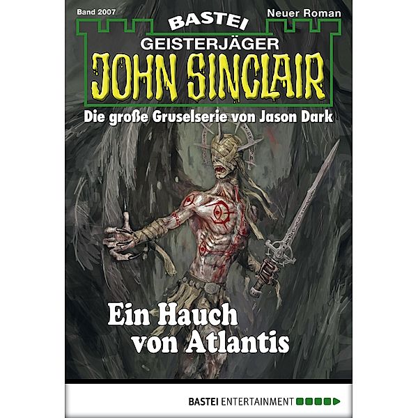Ein Hauch von Atlantis / John Sinclair Bd.2007, Eric Wolfe