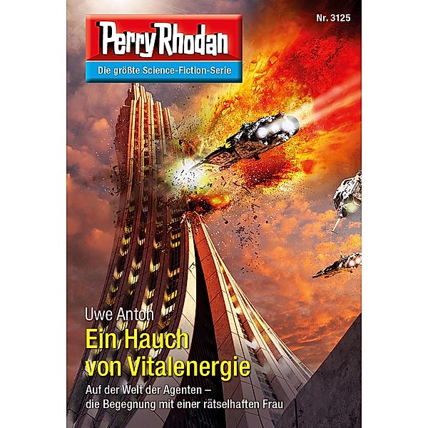 Ein Hauch von Vitalenergie / Perry Rhodan-Zyklus Chaotarchen Bd.3125, Uwe Anton