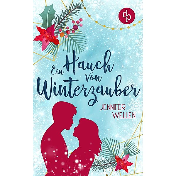 Ein Hauch von Winterzauber, Jennifer Wellen