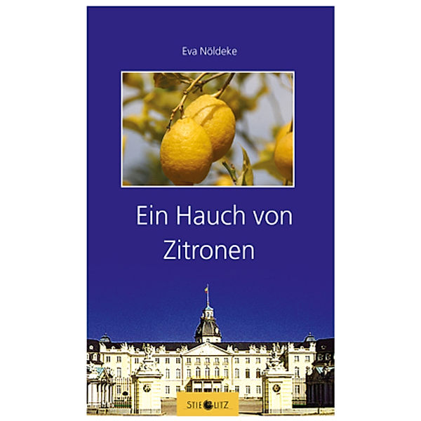 Ein Hauch von Zitronen, Eva Nöldeke