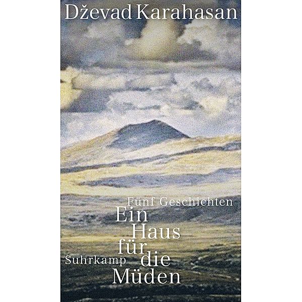 Ein Haus für die Müden, Dzevad Karahasan