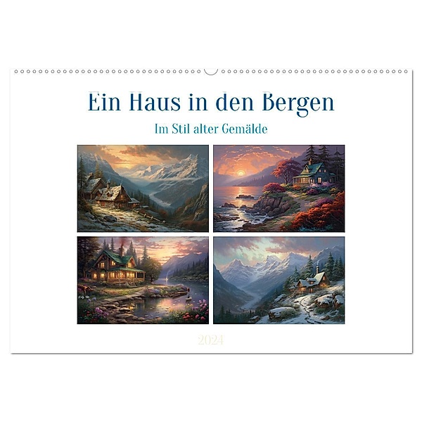 Ein Haus in den Bergen (Wandkalender 2024 DIN A2 quer), CALVENDO Monatskalender, Steffen Gierok-Latniak