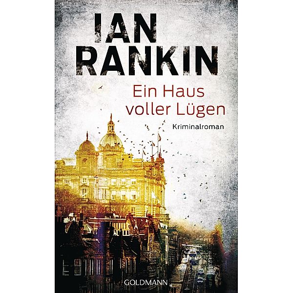 Ein Haus voller Lügen / Inspektor Rebus Bd.22, Ian Rankin