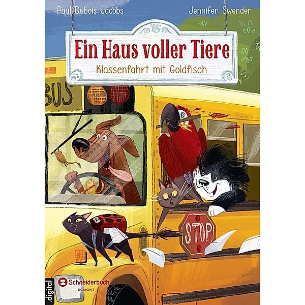 Ein Haus voller Tiere, Band 03, Jennifer Swender, Paul Dubois Jacobs