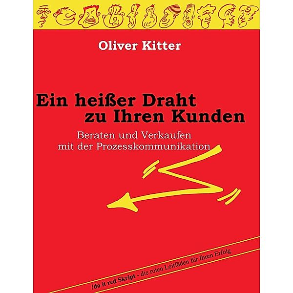 Ein heisser Draht zu Ihren Kunden, Oliver Kitter