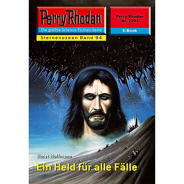 Ein Held für alle Fälle (Heftroman) / Perry Rhodan-Zyklus Der Sternenozean Bd.2293, Horst Hoffmann