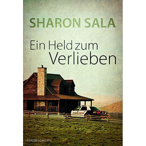 Ein Held zum Verlieben, Sharon Sala